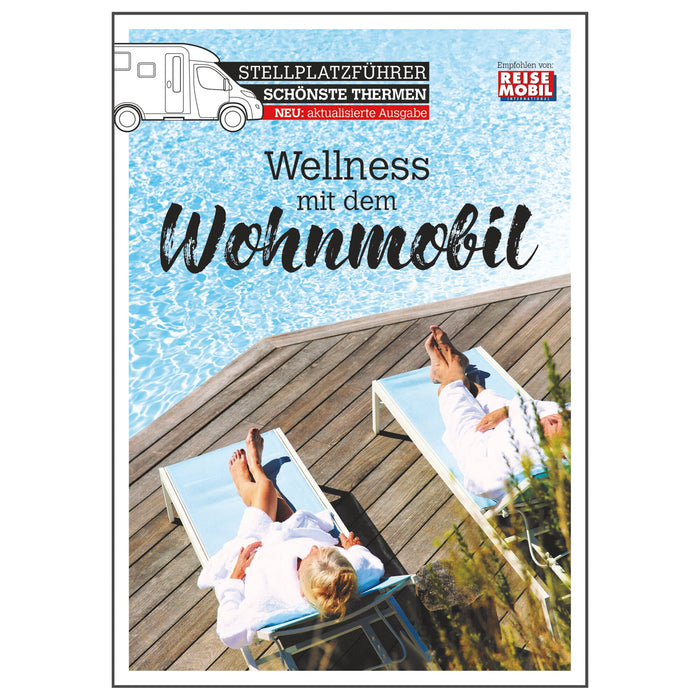 Stellplatzführer Schönste Thermen Wellness mit dem Wohnmobil